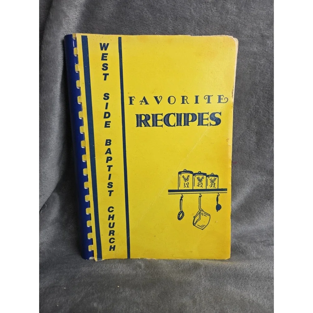 West Side‎ Baptist Church Cookbook Spiral 1984 Winston-Salem, NC Willing Workers